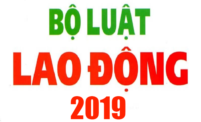 Những Điểm Mới Nhất Trong Bộ Luật Lao Động 2019