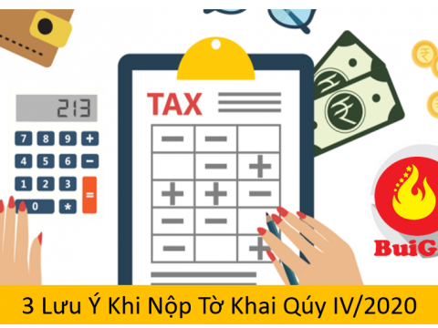 3 Lưu Ý Khi Nộp Tờ Khai Qúy IV/2020