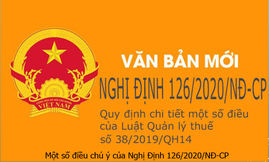 Một Số Điều Chú Ý Của Nghị Định 126/2020/NĐ-CP